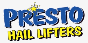 Presto Hail Lifters