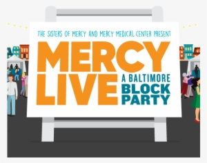 Mercy Live- A Baltimore Block Party - Baltimore