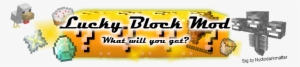 Lucky Block Est Un Mod Crée Par Playerindistress - Graphic Design