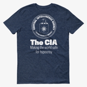 Cia Making The World Safe For Hypocrisy T-shirt - Sbd Decals 2 Cia Die Cut Decals