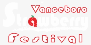 Mark Your Calendar For Vanceboro Strawberry Festival - Illustration