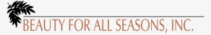 Beauty For All Seasons Logo Png Transparent - Logo