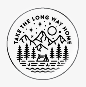 Take The Long Way Home Button - Circle