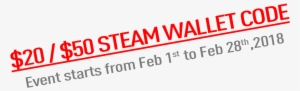 Chance To Win A $20 / $50 Steam Wallet Code - Orange