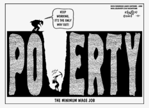 Comic Where A Minimum Wage Worker Is Digging Into The - Minimum Wage