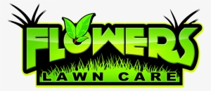 Flowers Lawn Care - Canton
