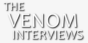 The Venom Interviews - Venom