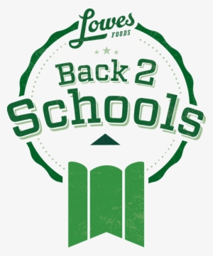 Back To School - Lowes Foods Back To School