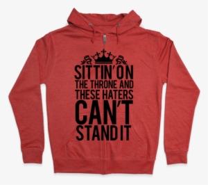 Sittin' On The Throne Zip Hoodie - Hoodie