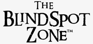Escape The Blind Spot Zone™ - Neue Rundschau