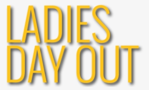 1 - Ladies Day Out Png