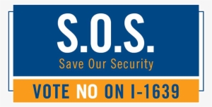 Save Our Security - Vote No On I 1639