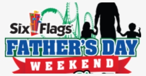 Six Flags Father's Day