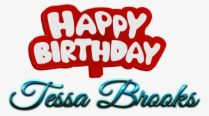 Tessa Brooks Happy Birthday Name Logo - Happy Birthday Name Png