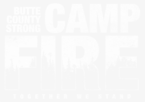 100% Of Every Sale Benefits Butte County Camp Fire - Camp Fire