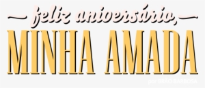 Feliz Aniversario Minha Amada