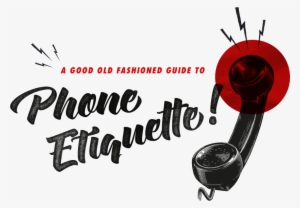 A Good Old Fashioned Guide To Phone Etiquette - Telephone Etiquette Clipart