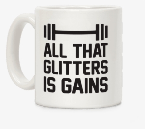 All That Glitters Is Gains Coffee Mug - Don T Talk To Me Till I Ve Had My Coffee