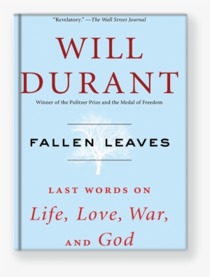 Fallen Leaves - Fallen Leaves: Last Words On Life, Love, War, And God