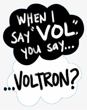 Discover The Coolest - Say Vol You Say Voltron