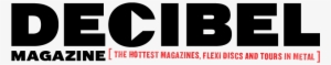Some Past Clients Include Decibel Magazine, Xxl , Guitar - Decibel Magazine Logo