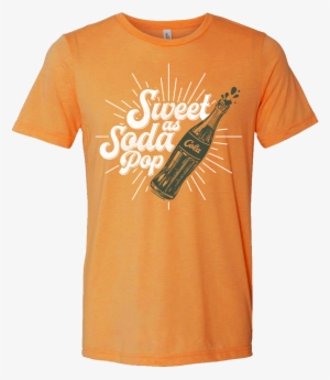 Sweet As Soda Pop T-shirt - Shirt
