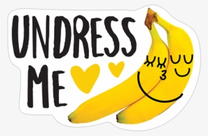 Undress Me Bananas - Love