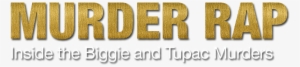 Inside The Biggie And Tupac Murders Image - Gold