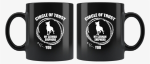 German Shepherd Circle Of Trust 11 Oz Black Coffee - Circle Trust - Unisex Tee