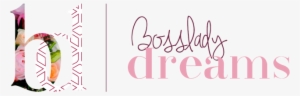Bosslady Dreams Logo - Boss Lady