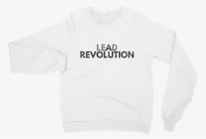 White Lead A Revolution Unisex Crewneck Sweater - Long-sleeved T-shirt