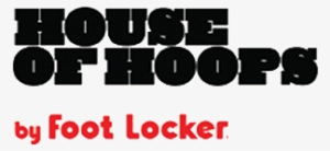 House Of Hoops By Foot Locker - Foot Locker House Of Hoops Logo