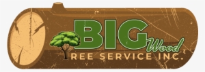 Big Wood Tree Service, Inc - Big Wood Tree Service, Inc.