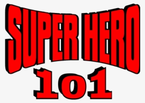 Super Hero 101