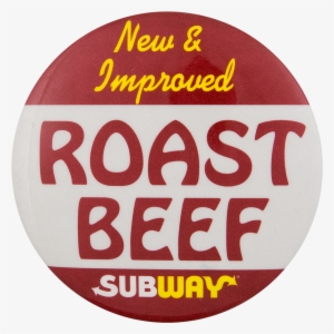 Subway Roast Beef Advertising Button Museum - Subway