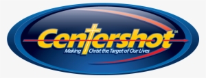 Centershot Ministries Is A Non Denominational Outreach - Centershot