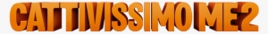 Despicable Me 2 - Logo Cattivissimo Me