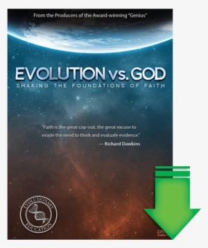 Previous - Next - Evolution Vs God Shaking The Foundations Of Faith Dvd