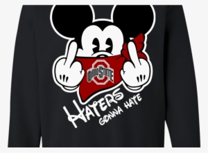 Ohio State Buckeyes Haters Gonna Hate Mickey Mouse - Ohio State University
