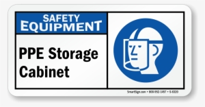 Ppe Sign - Personal Protective Equipment Storage
