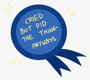 Award - Cried But Did The Thing Anyway