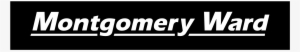 Montgomery Ward Logo Transparent Vector Freebie Supply - Logo