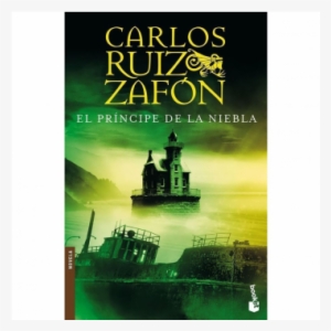 El Principe De La Niebla By Carlos Ruiz Zafon