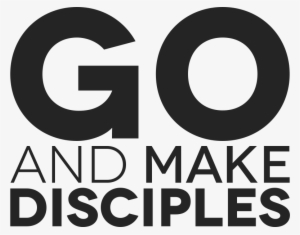 Com Go And Make Disciples Pluspng - Go And Make Disciples Logo