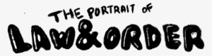 The Portrait Of Law & Order On Behance - Calligraphy