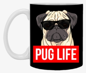 Pug Life 11 Oz - T-shirt