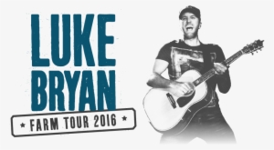 Luke Bryan Farm Tour - Luke Bryan Farm Tour 2016 Tickets