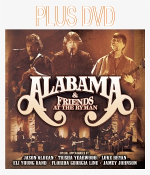 Alabama & Friends - At The Ryman