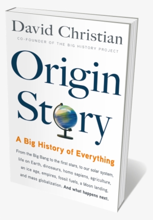 Book Jacket 'origin Story' - Origin Story A Big History Of Everything David Christian