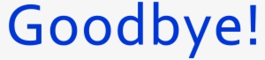 Goodbye Png Transparent - Guadalupe Regional Medical Center